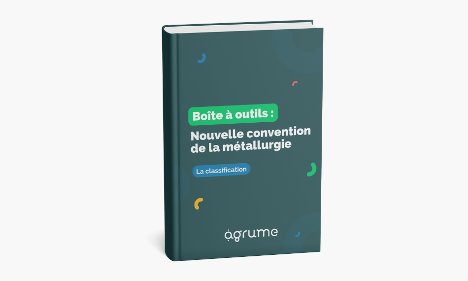 Boîte à outils - Nouvelle classification CCN Métallurgie